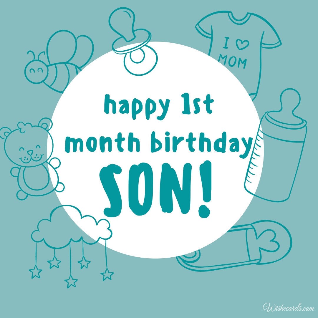 Happy One Month Birthday to My Son