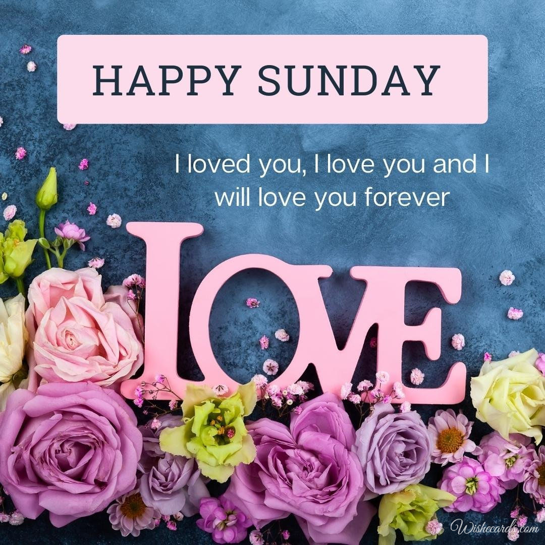 Happy Sunday Romantic Ecard with Text