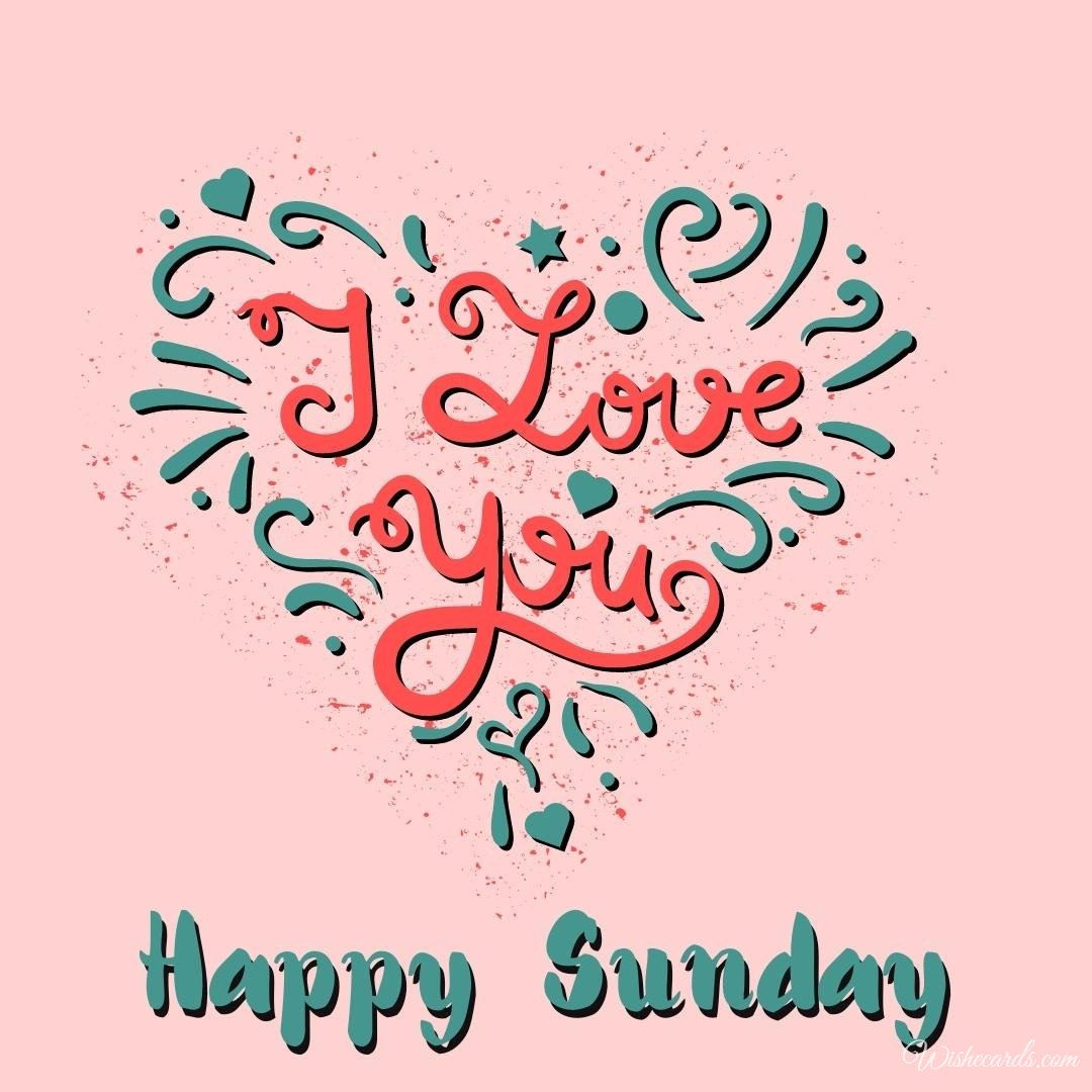 Happy Sunday Romantic Wishes Ecard
