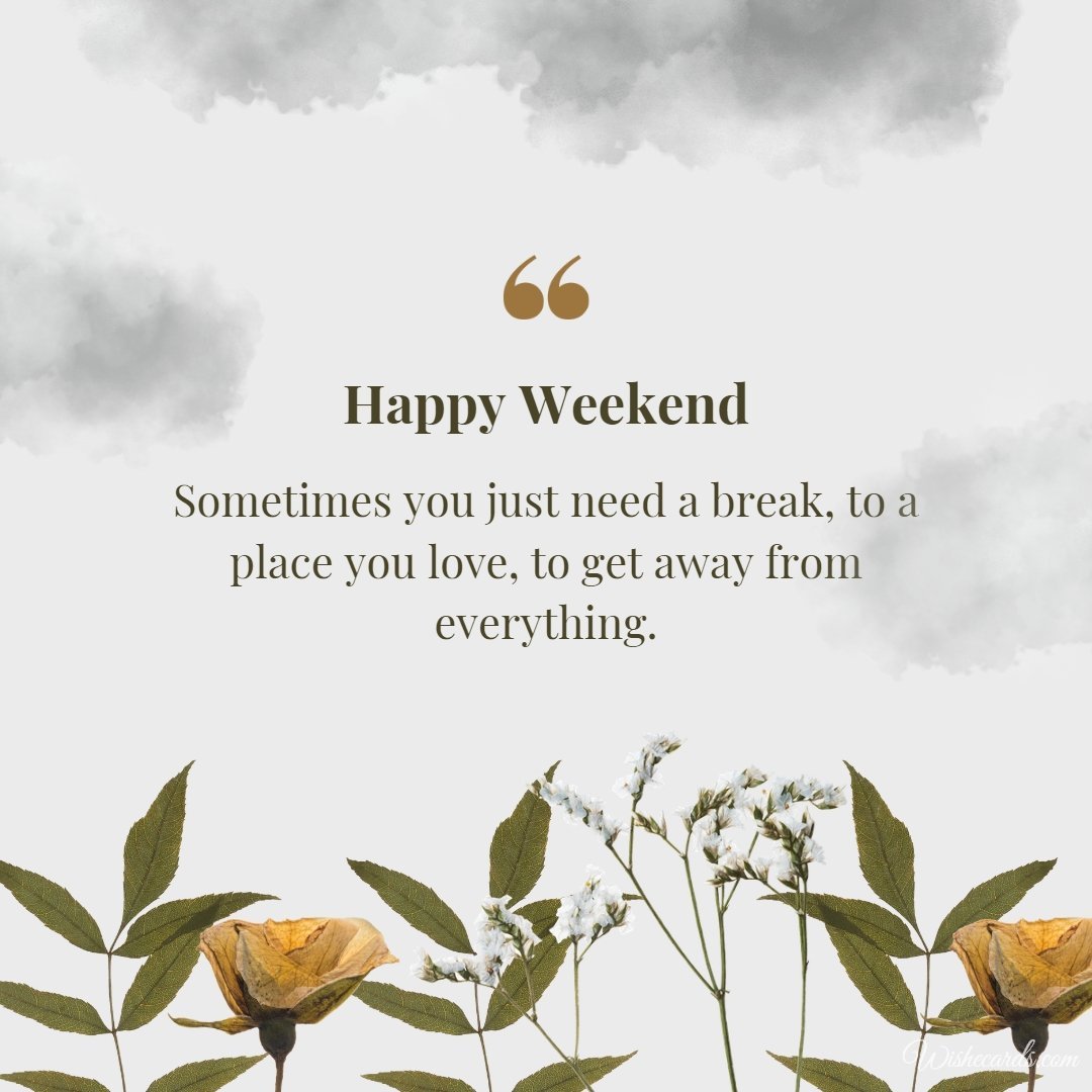 Happy Weekend Beautiful Image With Text