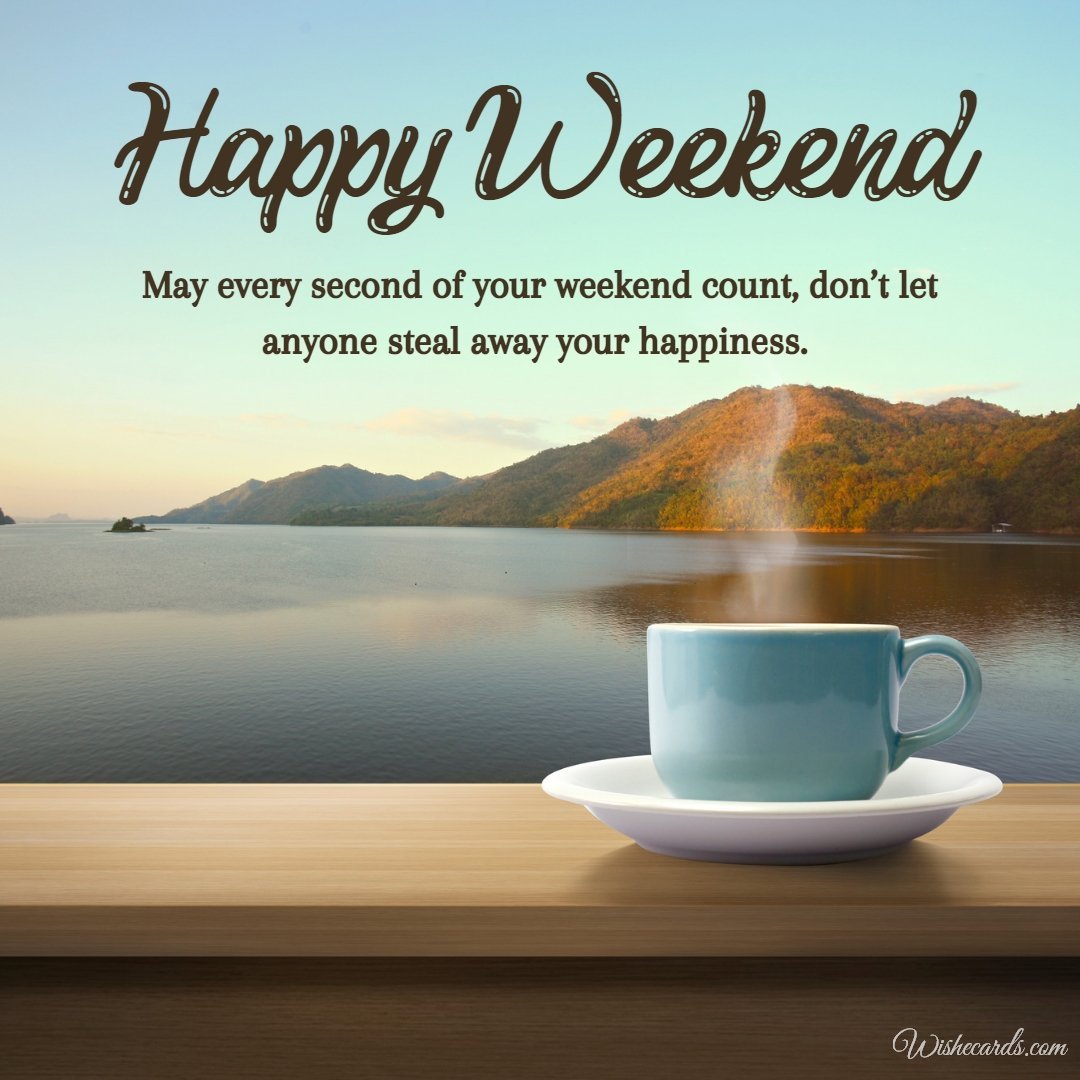 Happy Weekend Beautiful Picture with Text