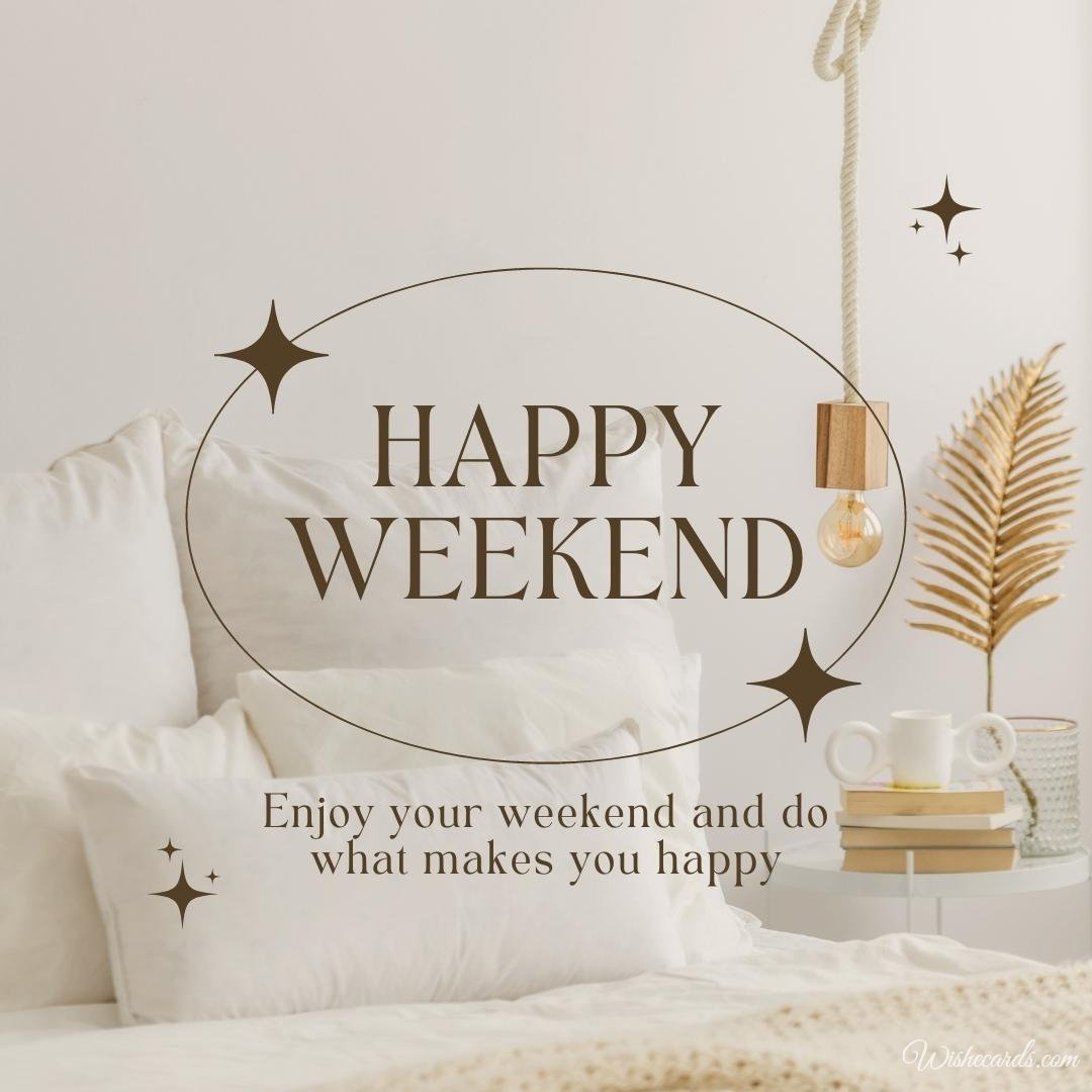 Happy Weekend Picture with Text