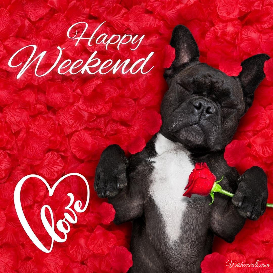 Happy Weekend Romantic Electronic Card