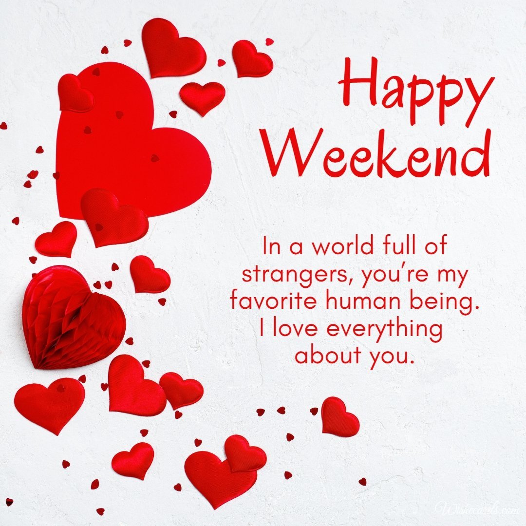 Happy Weekend Romantic Picture With Text