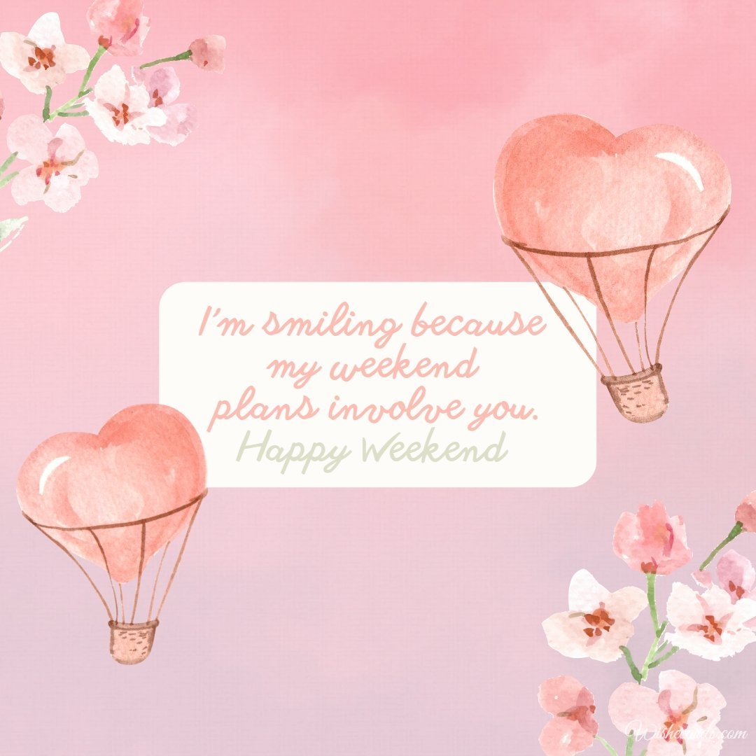 Happy Weekend Romantic Wishes Ecard