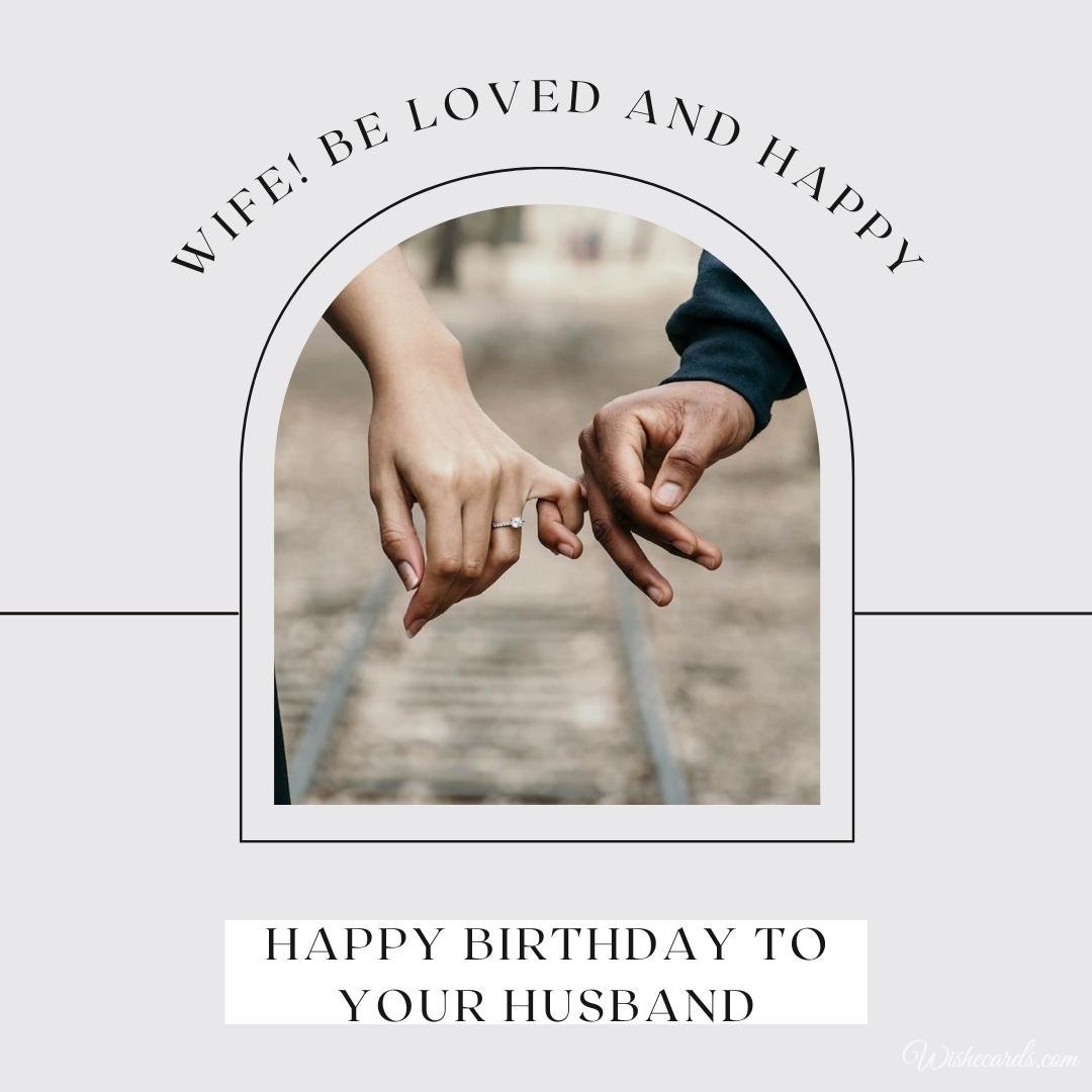 Husband Birthday Ecard For Wife