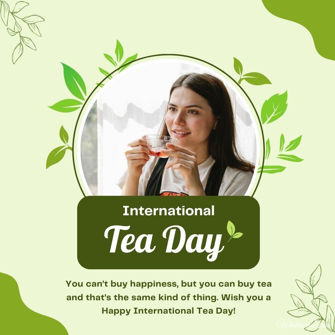 Inspiring International Tea Day Card