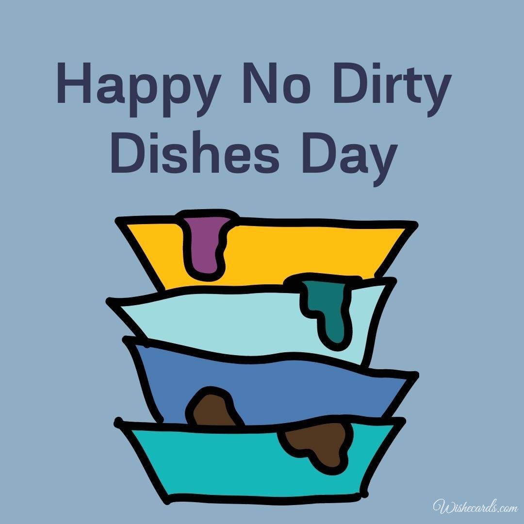 Inspiring National No Dirty Dishes Day Card
