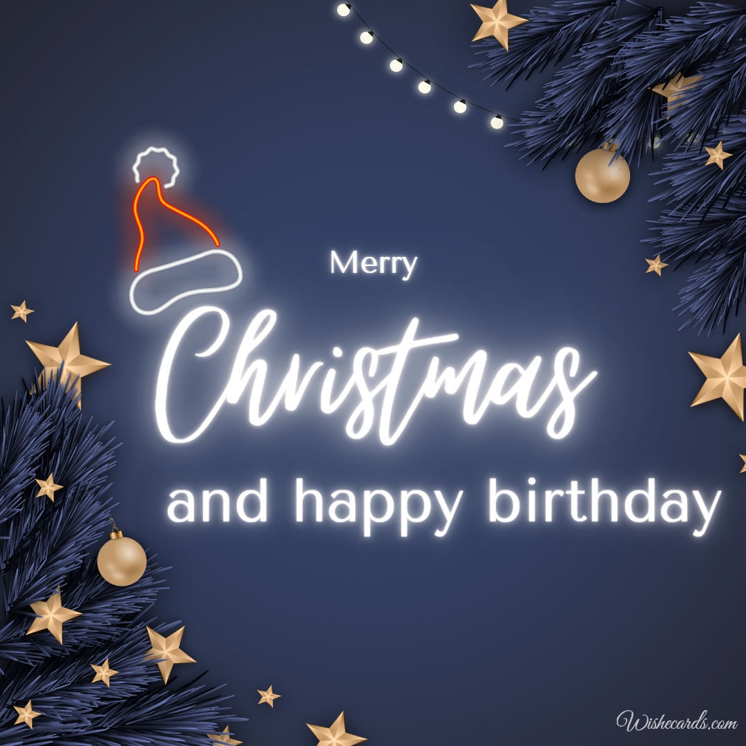 Merry Christmas and Happy Birthday Card