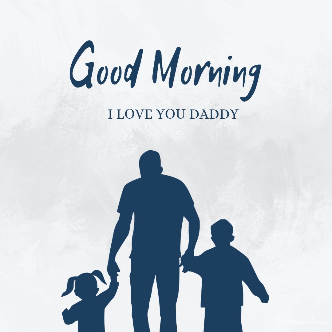 Morning Card for Daddy
