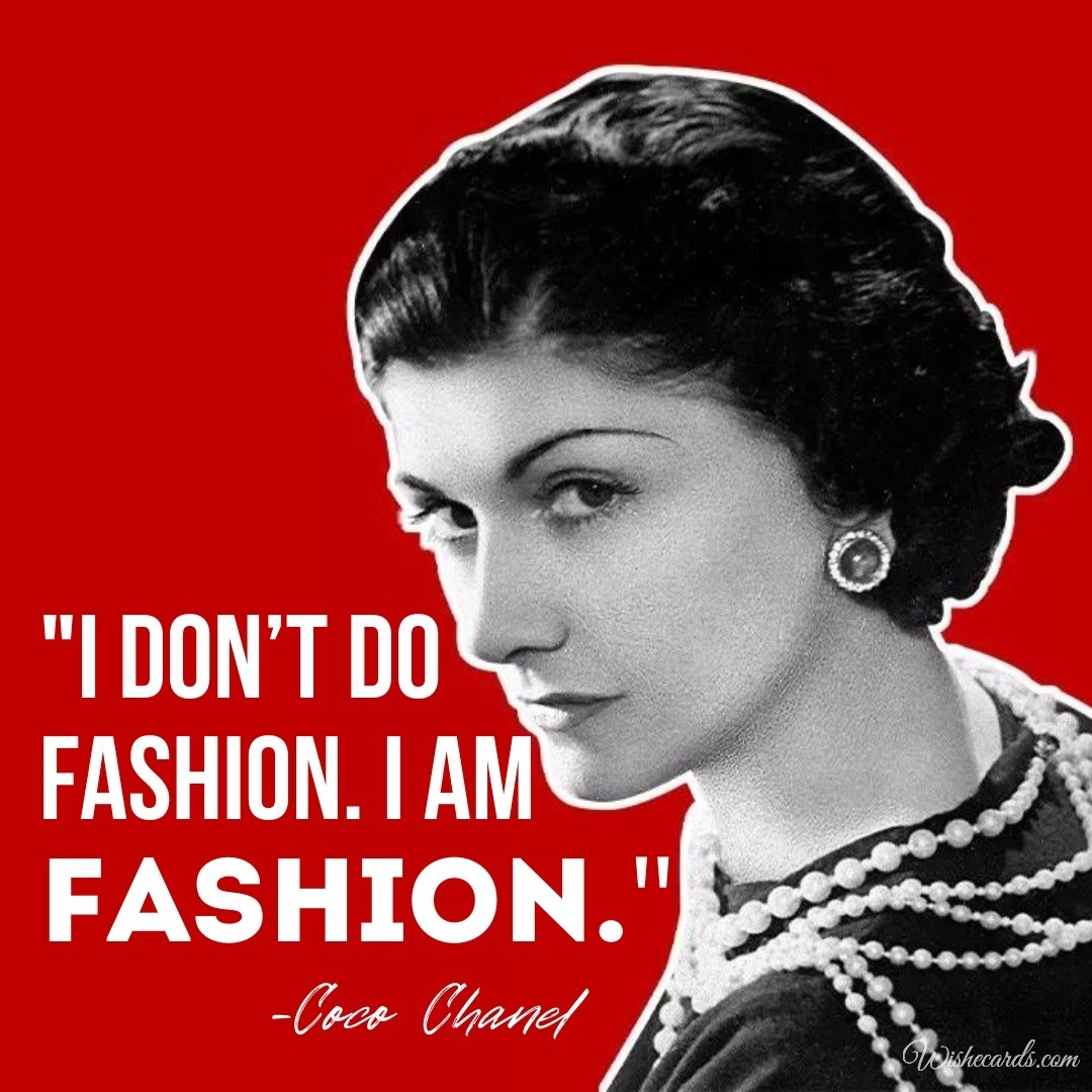 Quote Coco Chanel Ecard I Am Fashion