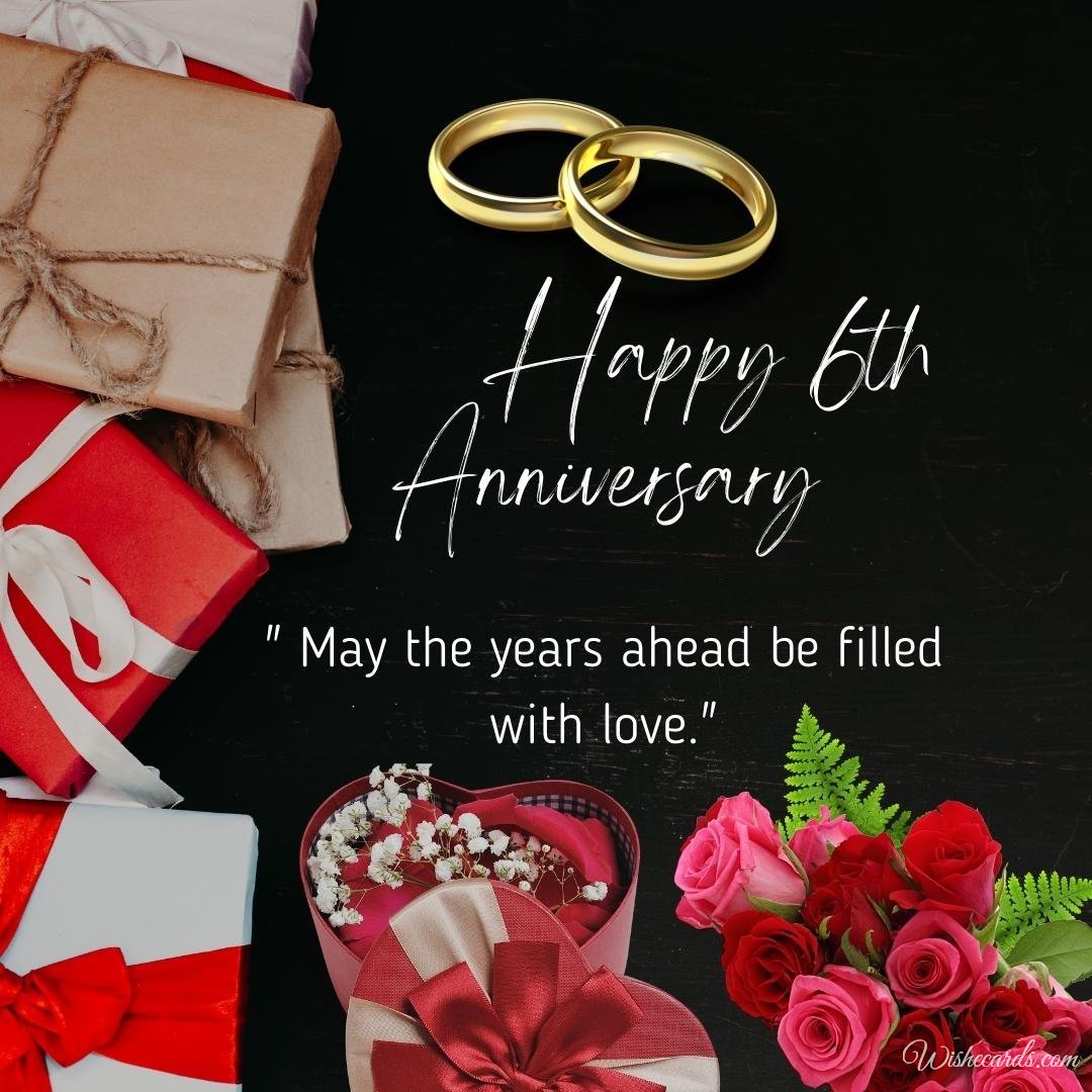 Romantic 6th Anniversary Ecard with Text