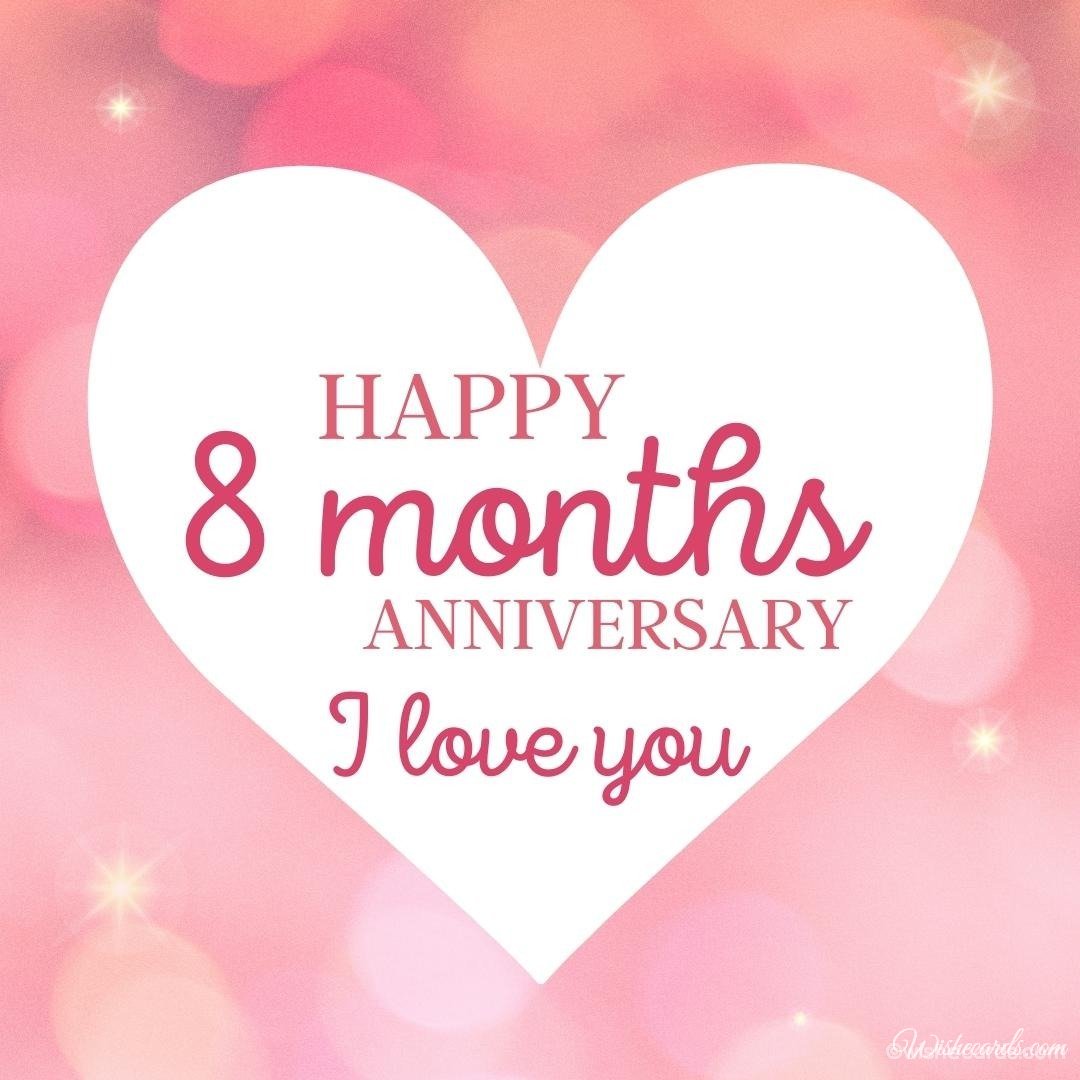 Romantic 8 Month Anniversary Ecard With Text