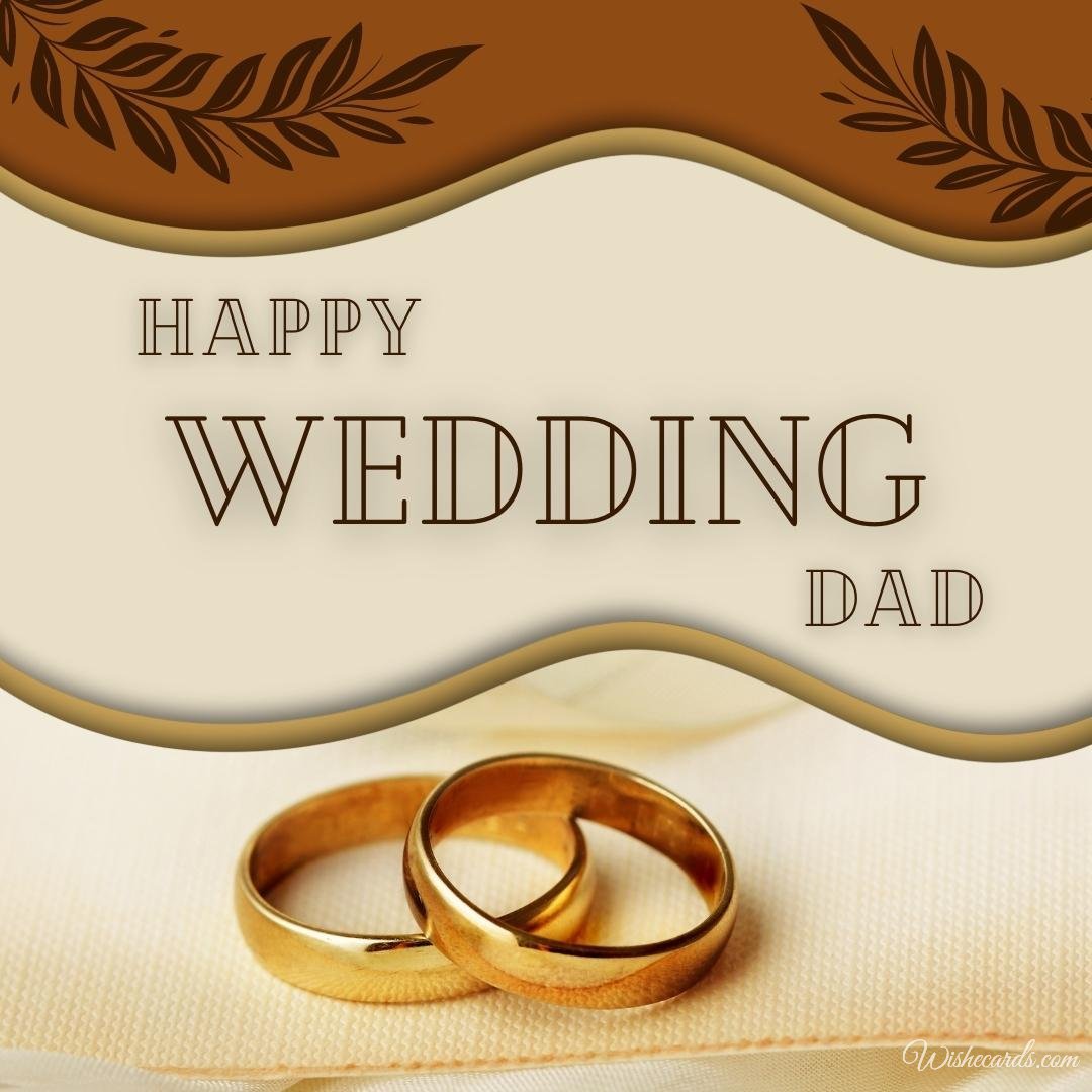 Romantic Wedding Wishes Ecard For Dad
