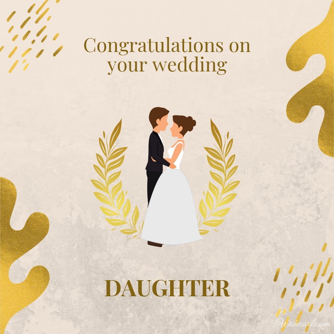 Romantic Wedding Wishes Ecard For Daughter