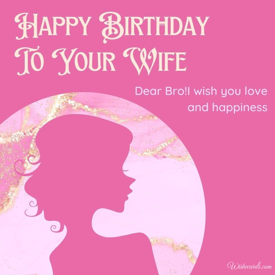 Wife Happy Birthday Ecard For Brother